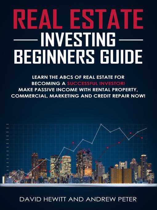 Title details for Real Estate Investing Beginners Guide by David Hewitt - Wait list